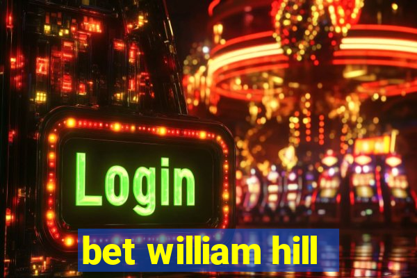 bet william hill